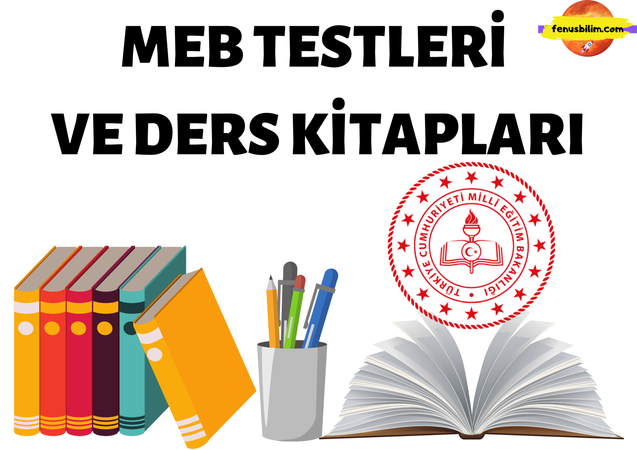 MEB TESTLERİ VE DERS KİTAPLARI | FENUS BİLİM