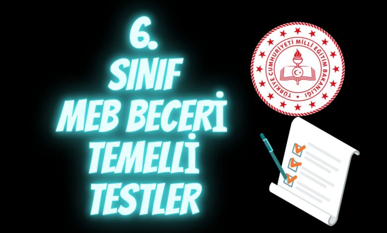 6.SINIF MEB BECERİ TEMELLİ TESTLER | FENUS BİLİM